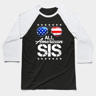 4th of July Shirt ALL AMERICAN SIS USA Flag Patriotic Family Baseball T-Shirt